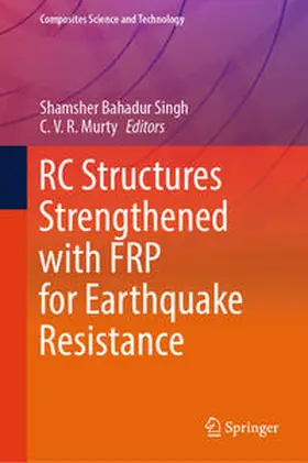 Singh / Murty |  RC Structures Strengthened with FRP for Earthquake Resistance | eBook | Sack Fachmedien