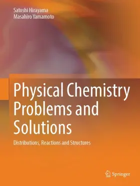 Hirayama / Yamamoto |  Physical Chemistry Problems and Solutions | Buch |  Sack Fachmedien