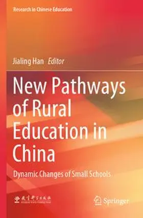 Han | New Pathways of Rural Education in China | Buch | 978-981-97-0163-6 | www.sack.de