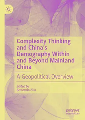 Aliu |  Complexity Thinking and China's Demography Within and Beyond Mainland China | Buch |  Sack Fachmedien