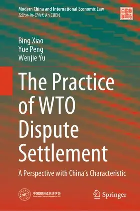 Xiao / Peng / Yu |  The Practice of WTO Dispute Settlement | Buch |  Sack Fachmedien