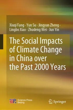 Fang / Su / Yin |  The Social Impacts of Climate Change in China over the Past 2000 Years | Buch |  Sack Fachmedien