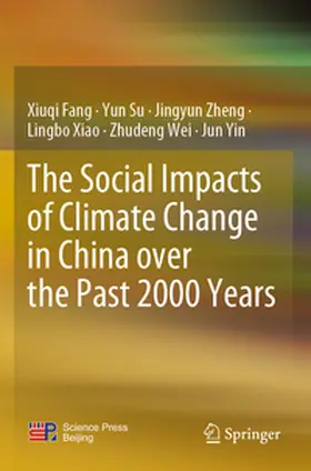 Fang / Su / Zheng |  The Social Impacts of Climate Change in China over the Past 2000 Years | Buch |  Sack Fachmedien