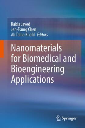Javed / Khalil / Chen |  Nanomaterials for Biomedical and Bioengineering Applications | Buch |  Sack Fachmedien