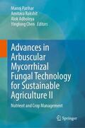 Parihar / Rakshit / Adholeya |  Advances in Arbuscular Mycorrhizal Fungal Technology for Sustainable Agriculture II | Buch |  Sack Fachmedien