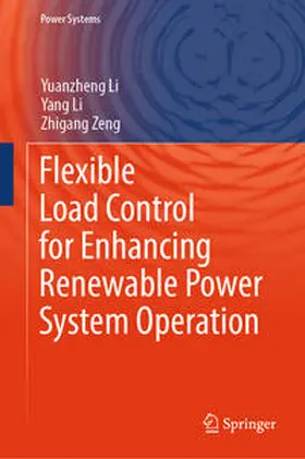 Li / Zeng | Flexible Load Control for Enhancing Renewable Power System Operation | E-Book | sack.de