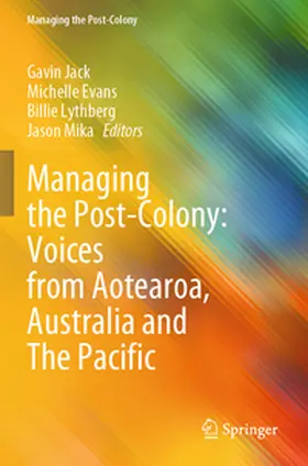 Jack / Mika / Evans |  Managing the Post-Colony: Voices from Aotearoa, Australia and The Pacific | Buch |  Sack Fachmedien
