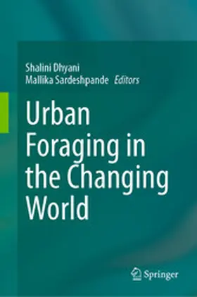 Dhyani / Sardeshpande |  Urban Foraging in the Changing World | eBook | Sack Fachmedien