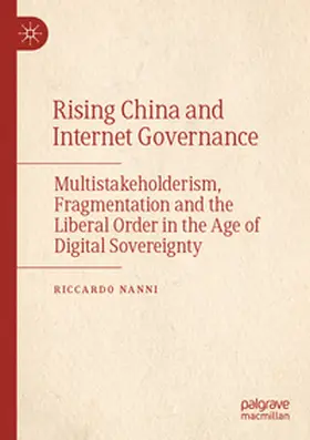 Nanni |  Rising China and Internet Governance | Buch |  Sack Fachmedien