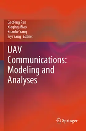 Pan / Yang / Miao |  UAV Communications: Modeling and Analyses | Buch |  Sack Fachmedien