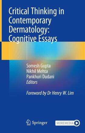 Gupta / Dudani / Mehta |  Critical Thinking in Contemporary Dermatology: Cognitive Essays | Buch |  Sack Fachmedien