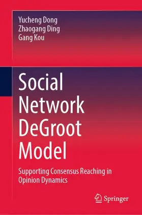 Dong / Ding / Kou |  Social Network DeGroot Model | Buch |  Sack Fachmedien