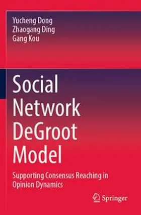 Dong / Ding / Kou |  Social Network DeGroot Model | Buch |  Sack Fachmedien