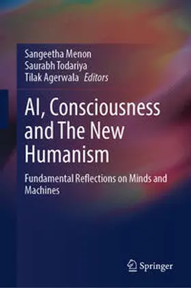 Menon / Todariya / Agerwala |  AI, Consciousness and The New Humanism | eBook | Sack Fachmedien