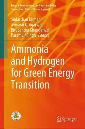 Kumar / Singh / Agarwal |  Ammonia and Hydrogen for Green Energy Transition | Buch |  Sack Fachmedien