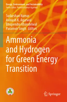 Kumar / Singh / Agarwal |  Ammonia and Hydrogen for Green Energy Transition | Buch |  Sack Fachmedien