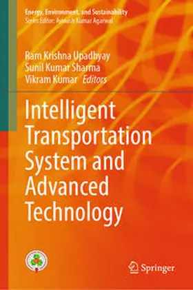 Upadhyay / Sharma / Kumar |  Intelligent Transportation System and Advanced Technology | eBook | Sack Fachmedien