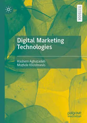 Aghazadeh / Khoshnevis |  Digital Marketing Technologies | eBook | Sack Fachmedien