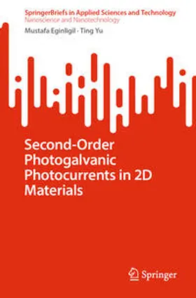 Eginligil / Yu |  Second-Order Photogalvanic Photocurrents in 2D Materials | eBook | Sack Fachmedien