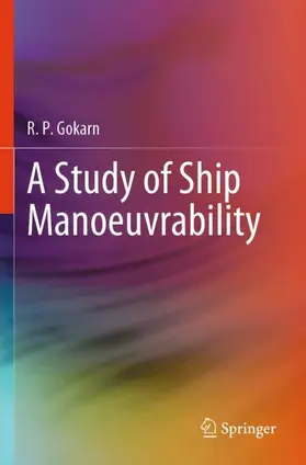 Gokarn |  A Study of Ship Manoeuvrability | Buch |  Sack Fachmedien