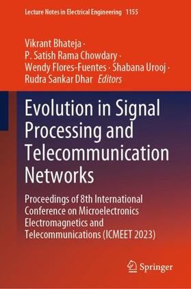 Bhateja / Chowdary / Sankar Dhar | Evolution in Signal Processing and Telecommunication Networks | Buch | 978-981-9706-43-3 | sack.de