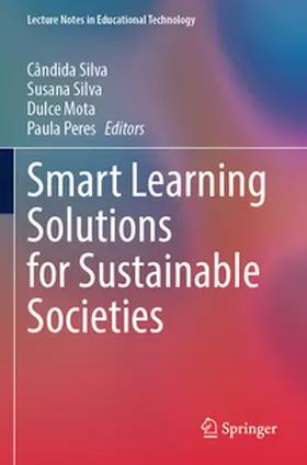 Silva / Peres / Mota |  Smart Learning Solutions for Sustainable Societies | Buch |  Sack Fachmedien