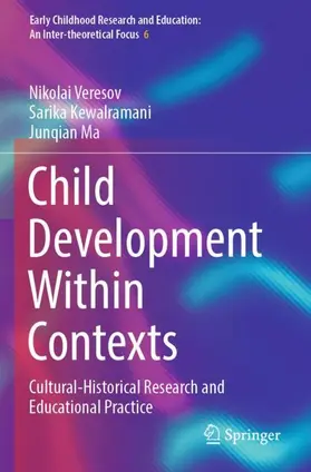 Veresov / Ma / Kewalramani |  Child Development Within Contexts | Buch |  Sack Fachmedien