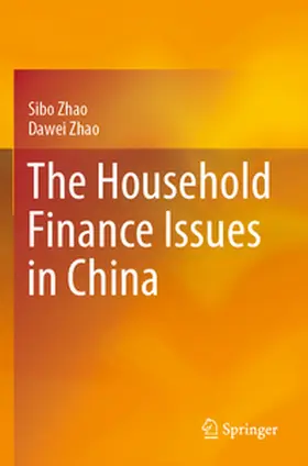 Zhao |  The Household Finance Issues in China | Buch |  Sack Fachmedien