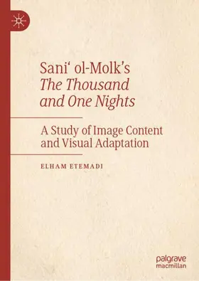 Etemadi |  Sani' ol-Molk's The Thousand and One Nights | Buch |  Sack Fachmedien
