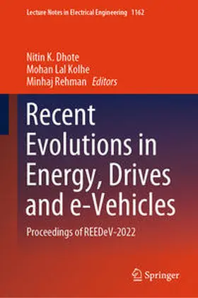 Dhote / Kolhe / Rehman | Recent Evolutions in Energy, Drives and e-Vehicles | E-Book | sack.de