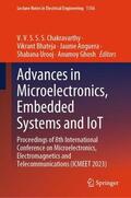 Chakravarthy / Bhateja / Anguera |  Advances in Microelectronics, Embedded Systems and Iot | Buch |  Sack Fachmedien