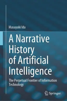 Ida | A Narrative History of Artificial Intelligence | Buch | 978-981-97-0770-6 | www.sack.de