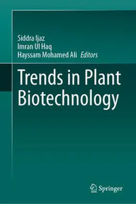 Ijaz / Ul Haq / Mohamed Ali | Trends in Plant Biotechnology | E-Book | sack.de