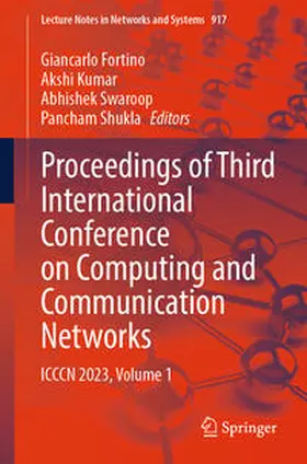 Fortino / Kumar / Swaroop | Proceedings of Third International Conference on Computing and Communication Networks | E-Book | sack.de