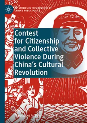 Lijun |  Contest for Citizenship and Collective Violence During China's Cultural Revolution | Buch |  Sack Fachmedien