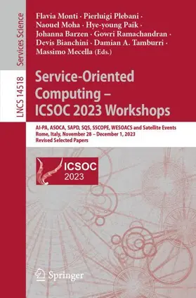 Monti / Plebani / Moha |  Service-Oriented Computing - ICSOC 2023 Workshops | Buch |  Sack Fachmedien