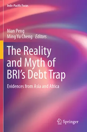 Cheng / Peng |  The Reality and Myth of BRI's Debt Trap | Buch |  Sack Fachmedien