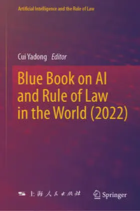 Yadong |  Blue Book on AI and Rule of Law in the World (2022) | eBook | Sack Fachmedien