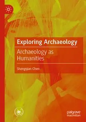 Chen | Exploring Archaeology | Buch | 978-981-97-1137-6 | www.sack.de