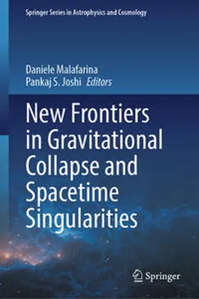Malafarina / Joshi |  New Frontiers in Gravitational Collapse and Spacetime Singularities | eBook | Sack Fachmedien