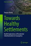 Zhang |  Towards Healthy Settlements | Buch |  Sack Fachmedien
