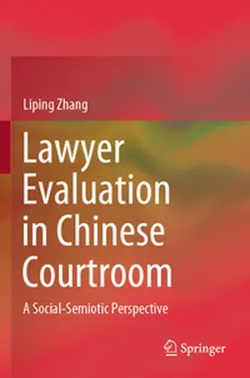 Zhang |  Lawyer Evaluation in Chinese Courtroom | Buch |  Sack Fachmedien