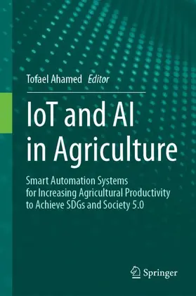 Ahamed |  IoT and AI in Agriculture | Buch |  Sack Fachmedien