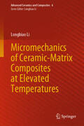 Li |  Micromechanics of Ceramic-Matrix Composites at Elevated Temperatures | eBook | Sack Fachmedien