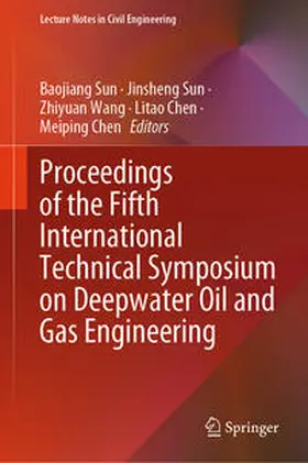 Sun / Wang / Chen | Proceedings of the Fifth International Technical Symposium on Deepwater Oil and Gas Engineering | E-Book | sack.de
