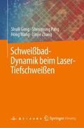 Gong / Zhang / Pang |  Schweißbad-Dynamik beim Laser-Tiefschweißen | Buch |  Sack Fachmedien
