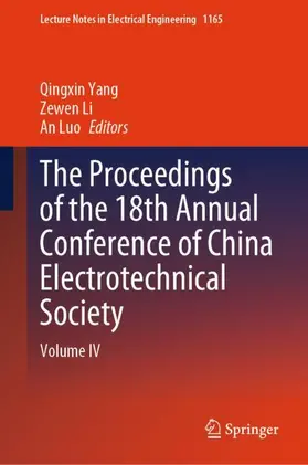 Yang / Luo / Li | The Proceedings of the 18th Annual Conference of China Electrotechnical Society | Buch | 978-981-97-1350-9 | sack.de