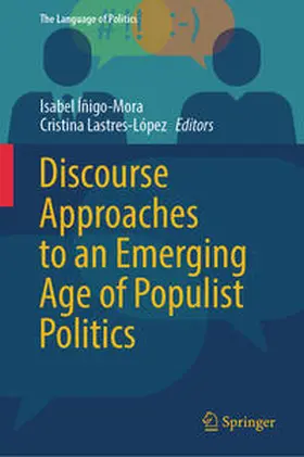 Íñigo-Mora / Lastres-López |  Discourse Approaches to an Emerging Age of Populist Politics | eBook | Sack Fachmedien