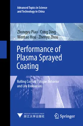 Piao / Ding / Hou |  Performance of Plasma Sprayed Coating | Buch |  Sack Fachmedien