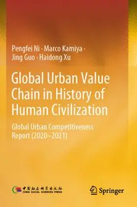 Ni / Kamiya / Guo |  Global Urban Value Chain in History of Human Civilization | Buch |  Sack Fachmedien